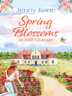 cover image of Spring Blossoms at Mill Grange